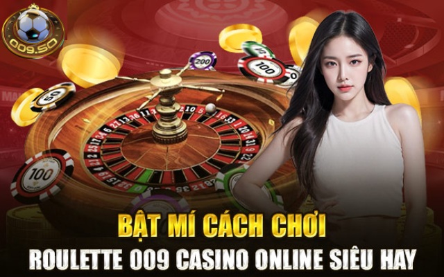 Bật mí cách chơi game roulette 009 casino siêu dễ thắng lớn