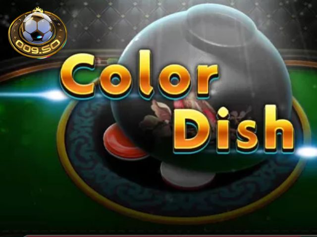 Đa dạng cửa cược trong Color Dish 2 009 Game